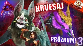 Krvavý Člen Rodiny - Desmodus!💀A další...| ARK: Lost Colony - PART 3 | CZ/SK