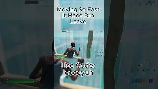 Moving So Fast It Made Bro Leave  #fortnitesettings #fortniteclips