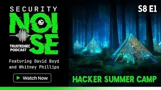 Hacker Summer Camp 2025 - Security Noise Ep 8.1