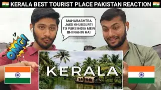 Pakistani Reaction Kerala Tourist Places | Best Places To Visit in Kerala | REACTION!!!
