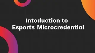Introduction to Esports Microcredential | NorQuest College