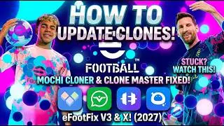 Update Cloned eFootball 2027 Easily with eFoot Fix V3(Mochi Cloner) & eFoot Fix X