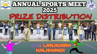 ANNUAL SPORTS MEET 2025 || PRIZE DISTRIBUTION || OAV LANJIGARH || OAV DHANRABHATA || OAV KALAHANDI