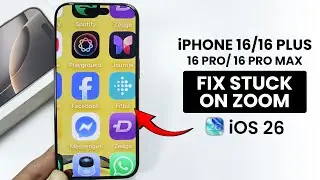 iOS 26 &mdash; экран iPhone 16 и Pro Max зависает в режиме масштабирования (зависание масштабирования н...
