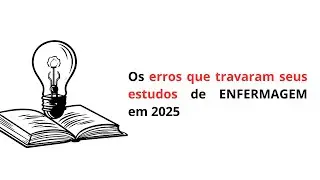 Erros que travaram seus estudos em 2025