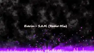 Everin - S.A.M. (Radio Mix)