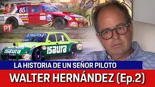 P1 #180 - WALTER HERNÁNDEZ, UN SEÑOR PILOTO - E2 - 13/01/2021