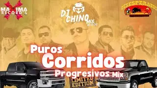 Dj Chino Mix - Corridos progresivos mix