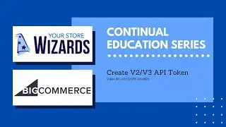 How to Create a V2 / V3 API Token in BigCommerce (2023)