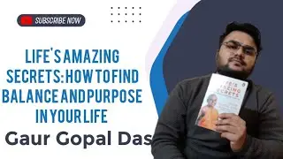 Life's Amazing Secrets: How to Find Balance and Purpose in Your Life | Book by Gaur Gopal Das