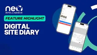 Neo Intelligence - Site Diary - Construction Contractor Software