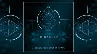 Hinkstep - A Generation Lost In Space [Full Album]