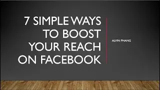 7 Simple Ways To Boost Your Reach On Facebook