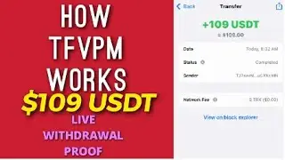 HOW TFVPM WORKS| [$109 U$DT] LIVE WITHDRAWAL PROOF: Cryptocurrency Earning Site 2023