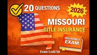 Missouri Title Insurance (Exam Code 58) Practice Exam - 20 Questions Free