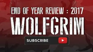 End of year review : 2017 Wolf Grim