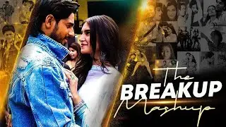The Breakup mashup || Sad lofi songs || Lofi songs Mashup | Lofi + Reverb #sad