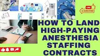 How to Land High-Paying Anesthesia Staffing Contracts.