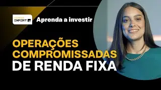 OPERA&Ccedil;&Otilde;ES COMPROMISSADAS (RENDA FIXA): vale a pena? | Aprenda a Investir
