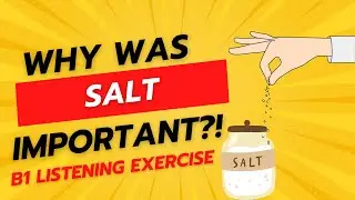 B1-Level Turkish Listening Exercise (Why Was Salt Important in Ancient Times?)