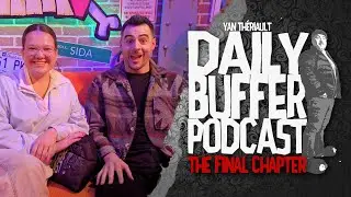 Alexandra Thibeault et Alexis Blanchette!! - Le Daily Buffer [ENTREVUE]