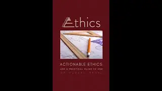 Actionable Ethics