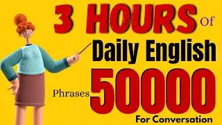 Slow English Listening Practice “50000” Phrases | English Conversation for Beginners 