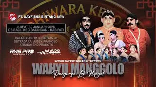 LIVE STREAM KETOPRAK WAHYU MANGGOLO LIVE 300126 DS RACI KEC BATANGAN KAB PATI