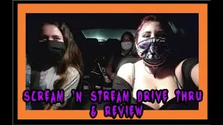 Scream 'n Stream Drive-Thru & Review