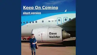 Keep On Coming (Short Version)