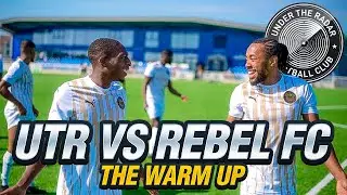 UTR FC vs Rebel FC: The Warm Up
