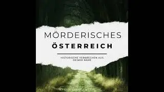 #86 Johann von Sothen: Der größte Schuft in der Geschichte Österreichs
