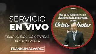 Culto Evangelistico Domingo 4 de Enero / Franklin Alvarez