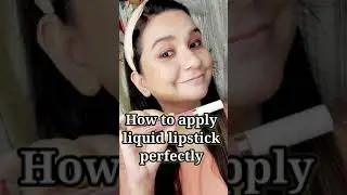 How to apply liquid lipstick perfectly 💄#shorts #youtubeshorts #makeuphack #lovesworld