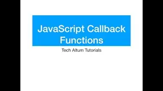 JavaScript Functions property and method | Callback functions