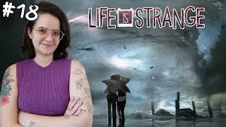 Confesso que me arrependi da última escolha - Life is Strange (Parte 18 - Final)