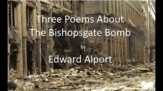 Three Poems about The Bishopsgate Bomb