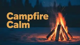 🔥 Outdoor Campfire Sounds for Deep Sleep & Relaxation | Soft Reset campfire sounds