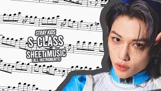 STRAY KIDS | S-CLASS SHEET MUSIC (ALL INSTRUMENTS)