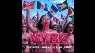 Nicki Akull, Puff Rheal Root & Halo.P – VYBZS (Official Caribbean Soca  Lyrics Visualizer 2026)
