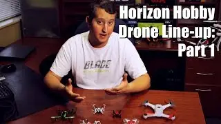 Horizon Hobby drone line-up: Part 1