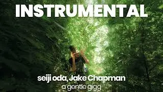 INSTRUMENTAL BEAT : a gentle gigg - seiji oda, Jake Chapman