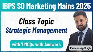 IBPS SO Marketing Mains 2024-25: Strategic Management Class