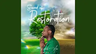Sound of Restoration