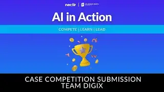 AI in Action | Case Competition Submission | Team DIGIX