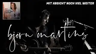 Björn Martins - Mit Absicht noch viel weiter (offizielles Musikvideo)