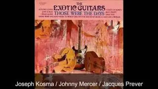 Autum Leaves (06 / 12) / Those Were The Days (The Exotic Guitars)
