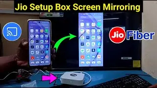 How To Cast Mobile Screen In Jio Setup Box | Jio Set Top Box Me Mobile Screen Kaise Chalaye