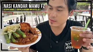 EP06: katanya Nasi Kandar Mamu FZ port NASI KANDAR paling padu di PUNCAK ALAM! betul ke?
