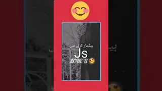 J S name Letter Jan hum piyar tumhe beshumar krty hy WhatsApp status